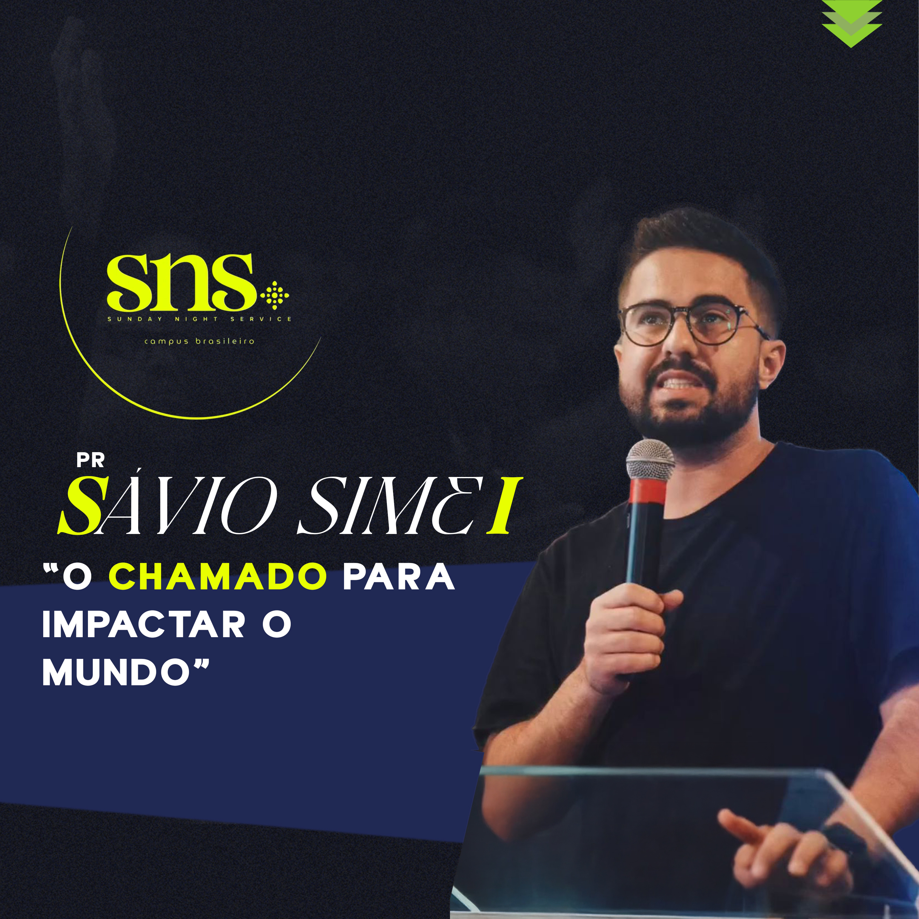 O Chamado para Impactar o Mundo - Sávio Simei - SNS episode artwork